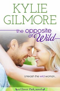 The Opposite of Wild,Contemporary romance