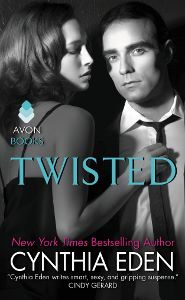 Cover for Twisted, romantic suspense by Cynthia Eden.